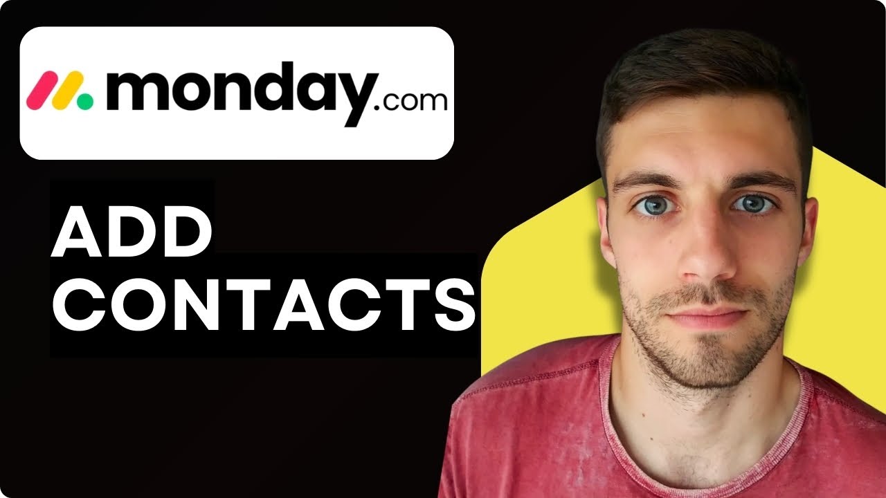 How to Add Contacts to Monday.com 2026 (Manage Clients Tutorial) - YouTube