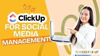 How to Use ClickUp for Social Media Content Planning with Cherry Inbox Template