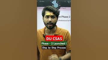 DU CSAS Phase-2 Launched ! DU Preference Filling Process #cuet2025 #duadmission2025