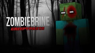 Minecraft Creepypasta Zombiebrine