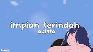 Adista - Impian terindah (lyric New 2023)