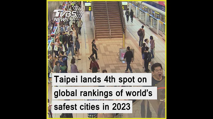Taipei ranks 4th on global list of world’s safest cities in 2023 @tvbsworldtaiwannews