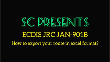 How to export your route in excel format on ECDIS JRC JAN-901B / Как перевести маршрут в Excel?