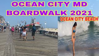 OCEAN CITY MARYLAND | 4K WALKING TOUR ON  BOARDWALK & BEACH | SUMMER JULY 2021