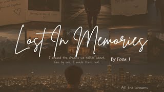 Lost In Memories By Fons_J @FonsJ97