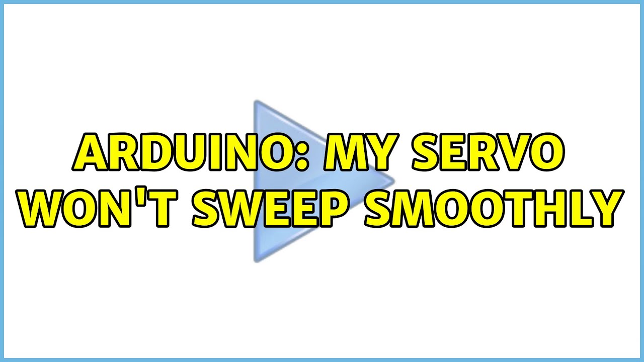 Arduino: My Servo Won't Sweep Smoothly (5 Solutions!!)