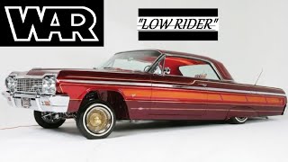 HQ WAR  -  LOW RIDER LOWRIDER  Best Version!  High Fidelity Audio HQ & lyrics