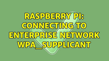 Raspberry Pi: Connecting to enterprise network wpa_supplicant (3 Solutions!!)