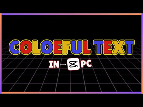 How to Add Colorful Text in CapCut PC | CapCut PC Tutorial
