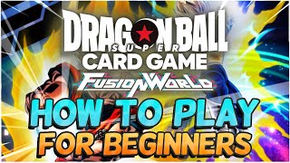 How to Play Dragonball Super Fusion World Card Game!