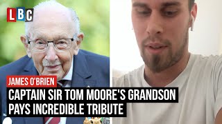 Captain Sir Tom Moore's grandson pays incredible tribute | LBC