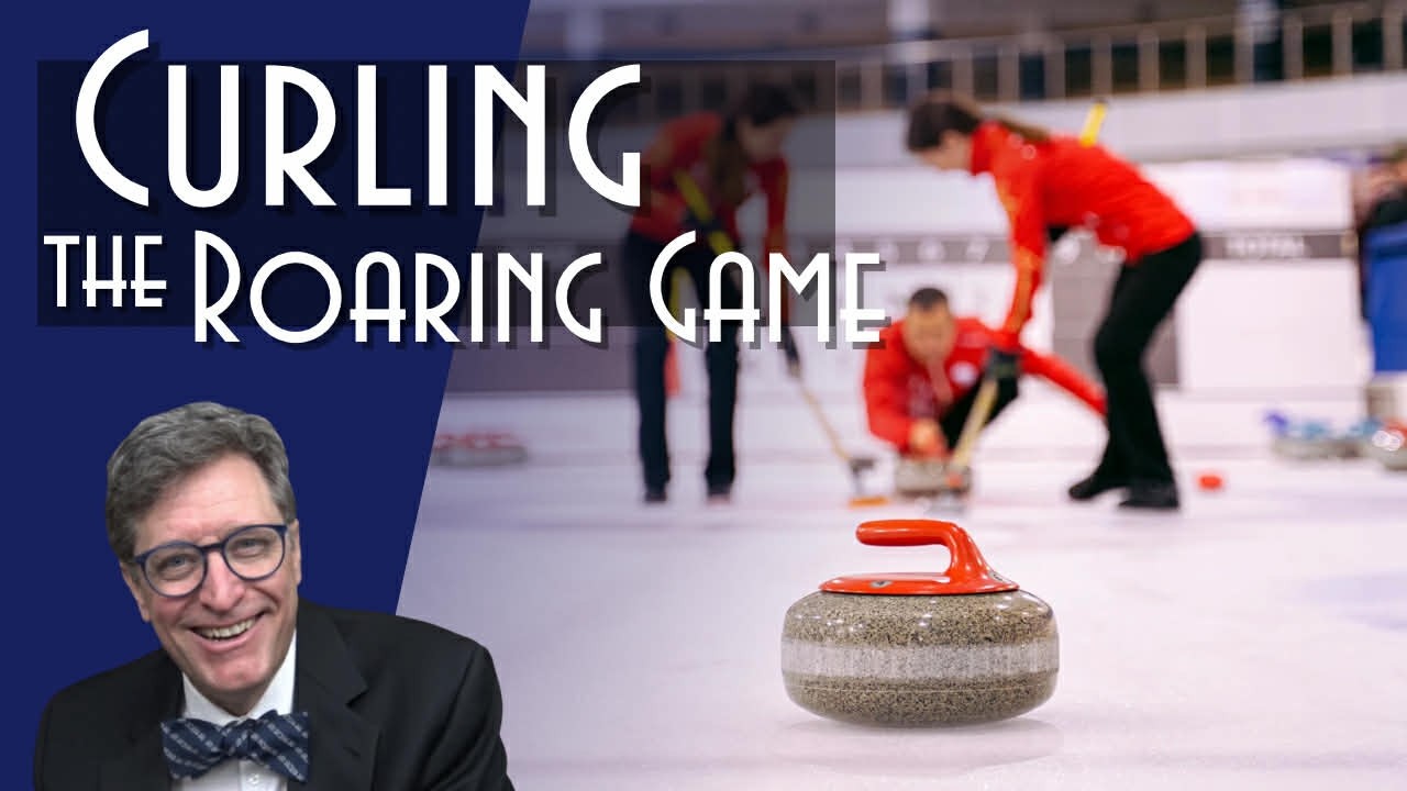 The "Roaring" Game: A History of Curling
