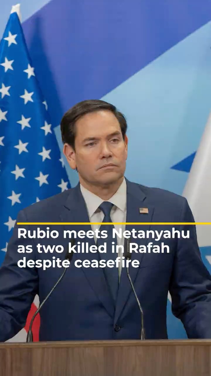 Marco Rubio meets Netanyahu as Israel strikes Rafah despite ceasefire | Al Jazeera Newsfeed