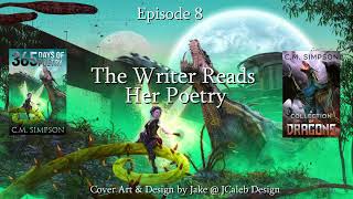The Writer Reads Her Poetry – “A Pixie’s Last Request” – Ep.08