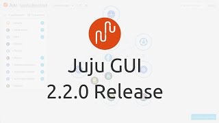 Celebrity Juju GUI 2.2.0 Released Profile