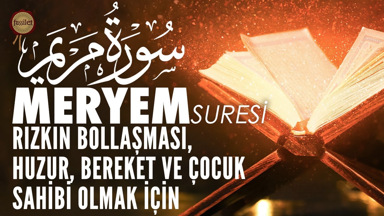 Meryem Suresi | Çocuk Sahibi Olmak ve Rızkın Bollaşması İçin | Ali Turan