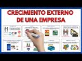 Crecimiento Externo de la Empresa ✍ | Economia de la empresa Selectividad 35#