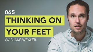 Thinking on Your Feet // Ground Up 065