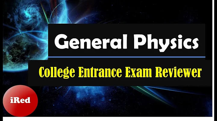 College Entrance Exam Reviewer General Physics - DayDayNews