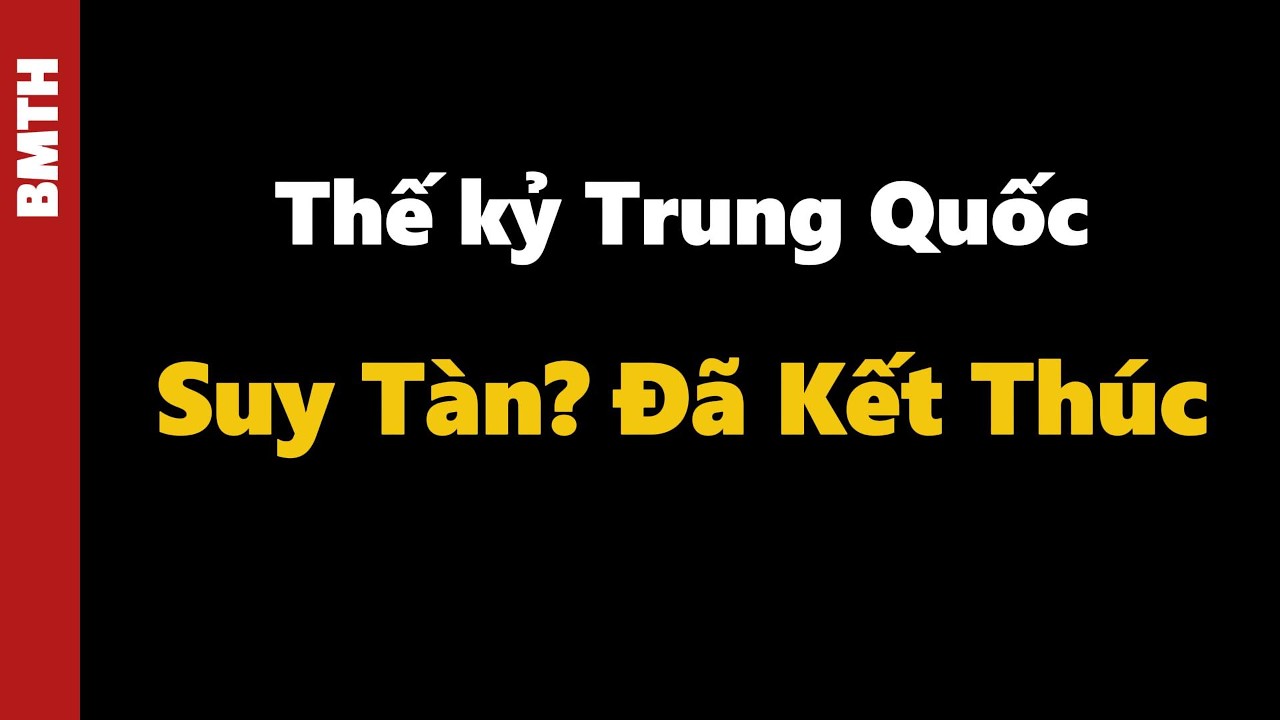 Tại Sao “Thế Kỷ Trung Quốc” Đã Kết Thúc Trước Khi Nó Bắt Đầu | Bí Mật Tinh Hoa