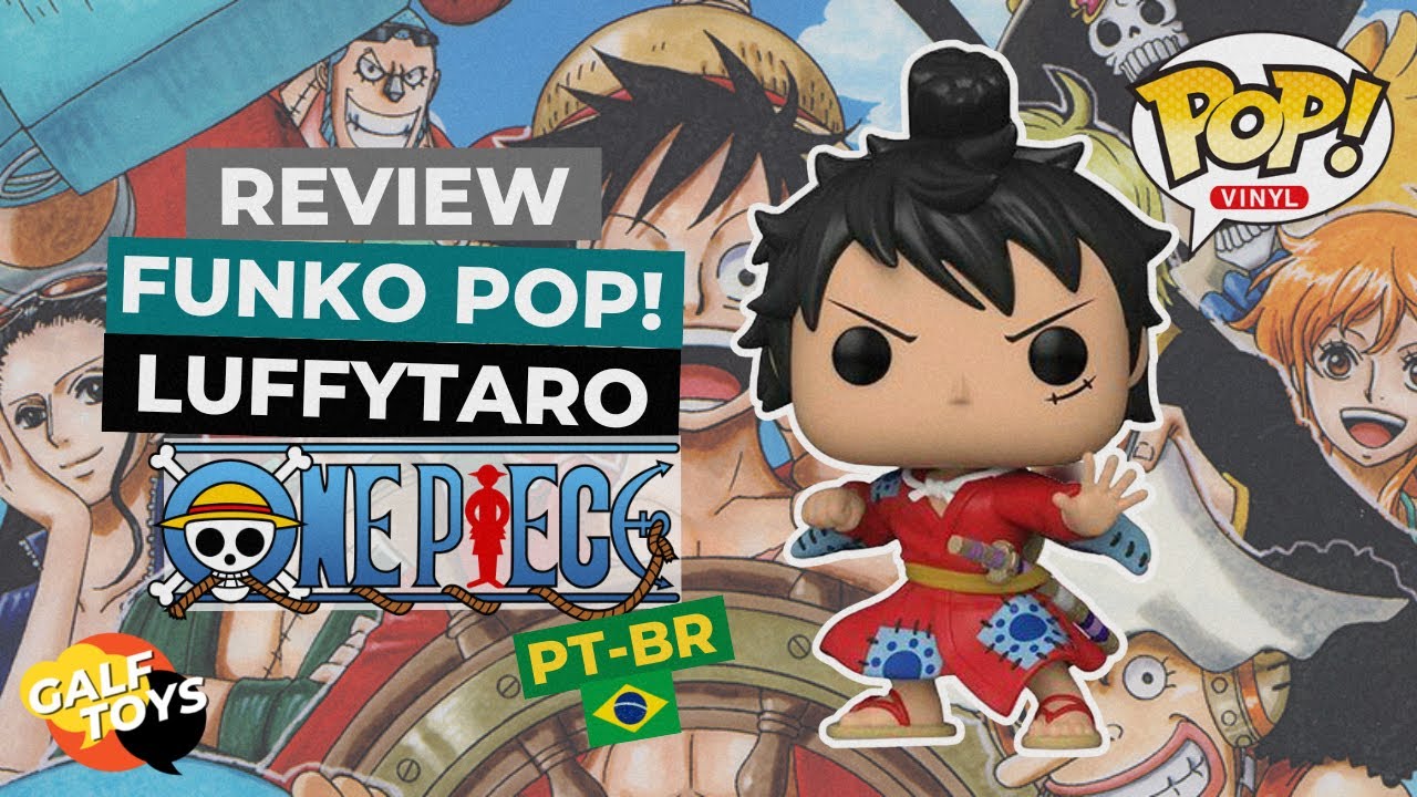 Review Luffytaro 921 - One Piece / Funko Pop! BR 