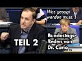 Unbequeme Wahrheiten im Bundestag - Teil 2 | Dr. Gottfried Curio