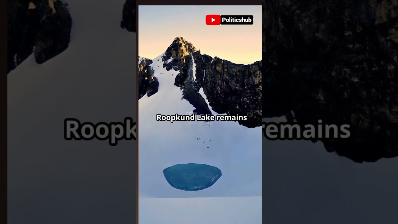 The skeleton lake of Roopkund ( Uttarakhand) 