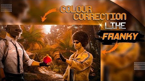 Do Colour Correction Like Franky Gamer 787 || LR Tutorial