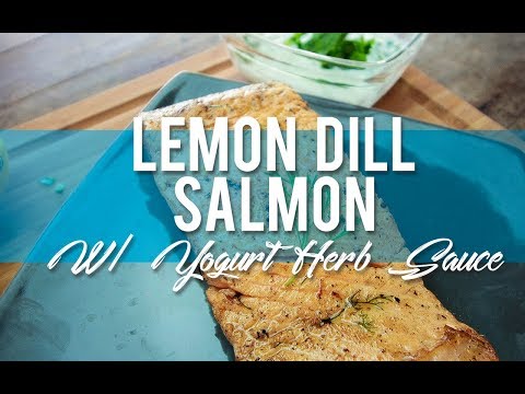 Lemon Dill Salmon with Yogurt Herb Sauce