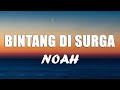 Bintang Di Surga Noah Lagu Lirik 