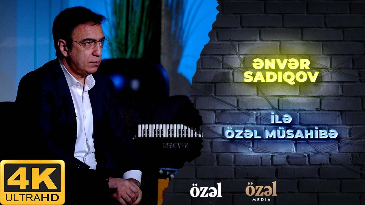 Özəl - Ənvər Sadıqov ( 4K ) Özəl Media