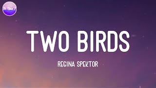 Regina Spektor  Two Birds  