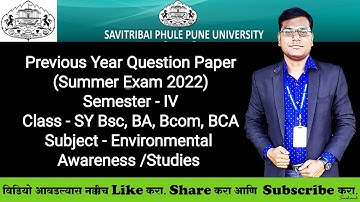 Environmental Awareness/Studies- Sem IV - Question Paper - Summer Exam 2022 - SY BA, BSc, Bcom, BCA