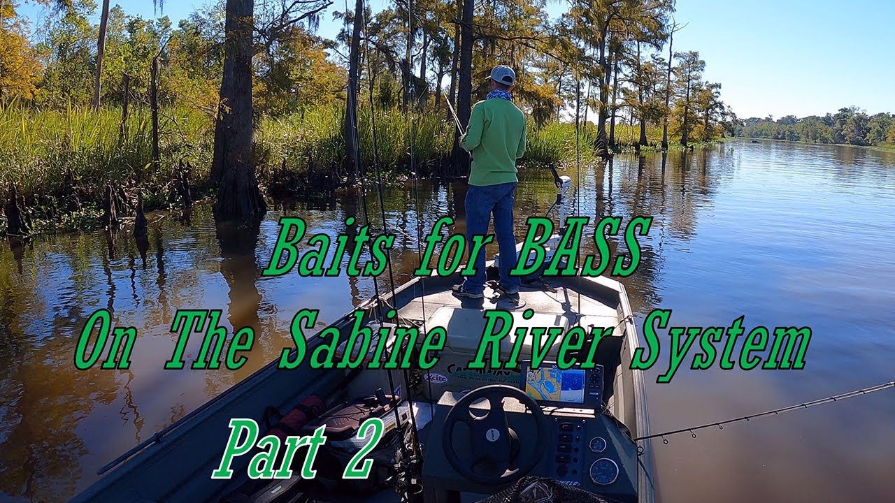 The Best lures to throw on the Sabine River System during the summer