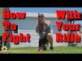 How To Fight With a Rifle - Shooting Positions