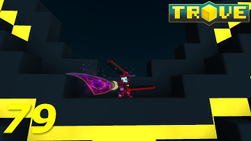 [Trove] Gameplay Series - New Radiant Styles! Ep. 79