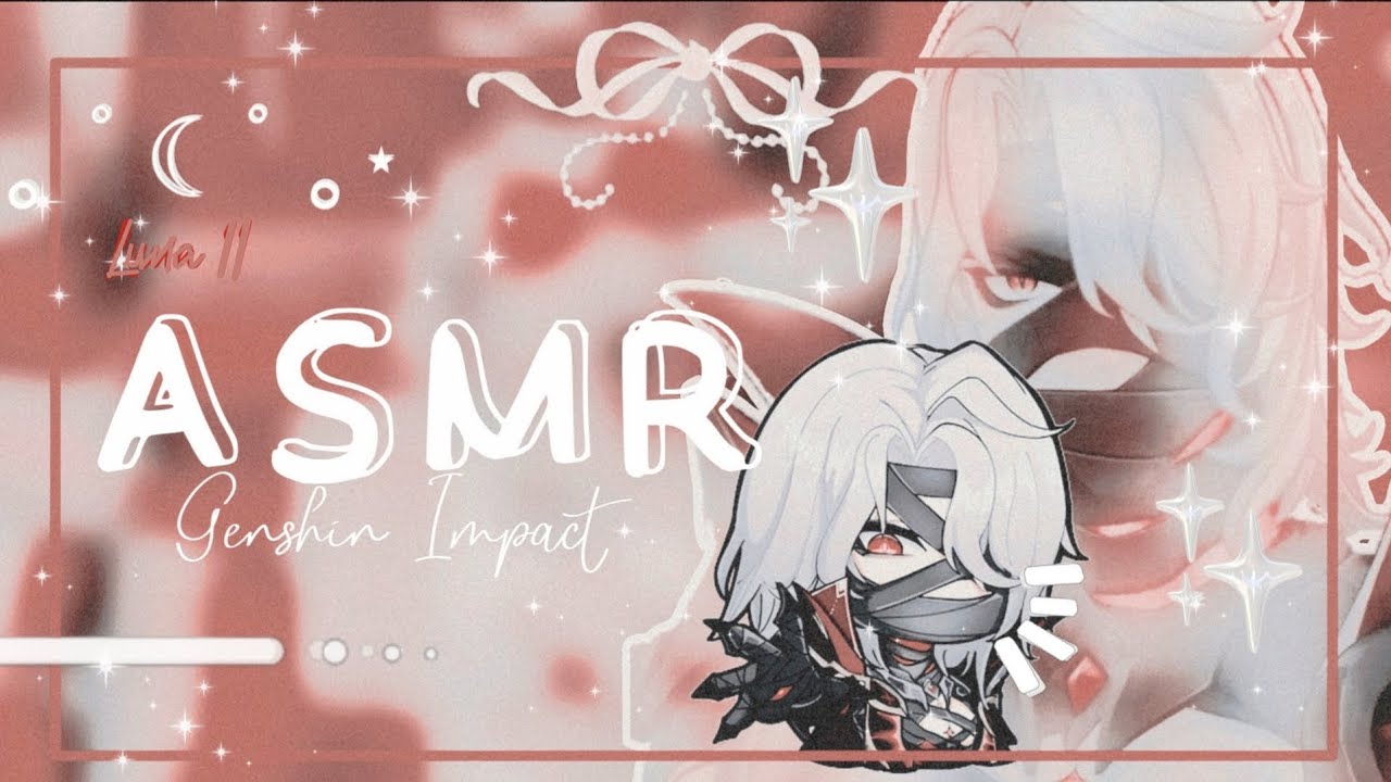 ₊⊹☾ 𝑨𝑺𝑴𝑹 ִֶָ🩸┆˖𖥔 Genshin Impact┆𝓿𝓾𝓮𝓵𝓿𝓮 𝓡𝓮𝓻𝓲𝓻  ɞ˚‧｡