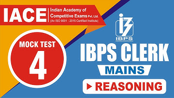 IBPS CLERK MAINS GRAND TEST - 04 REASONING EXPLANATION | IACE