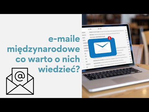 Międzynarodowa poczta email - czyli co możesz oczekiwać po e-mailu od międzynarodowych partnerów????