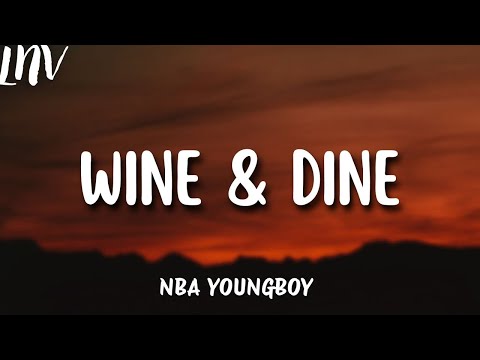 YoungBoy Never Broke Again Wine Dine Official Lyrics 