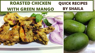 GREEN MANGO ROASTED CHICKEN||Soft Healthy Tasty||Mango is a Tenderizer|| Green Mango Recipe screenshot 5