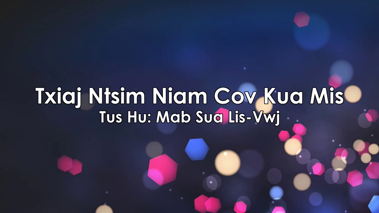 Txiaj Ntsim Niam Cov Kua Mis Karaoke/Instrumental