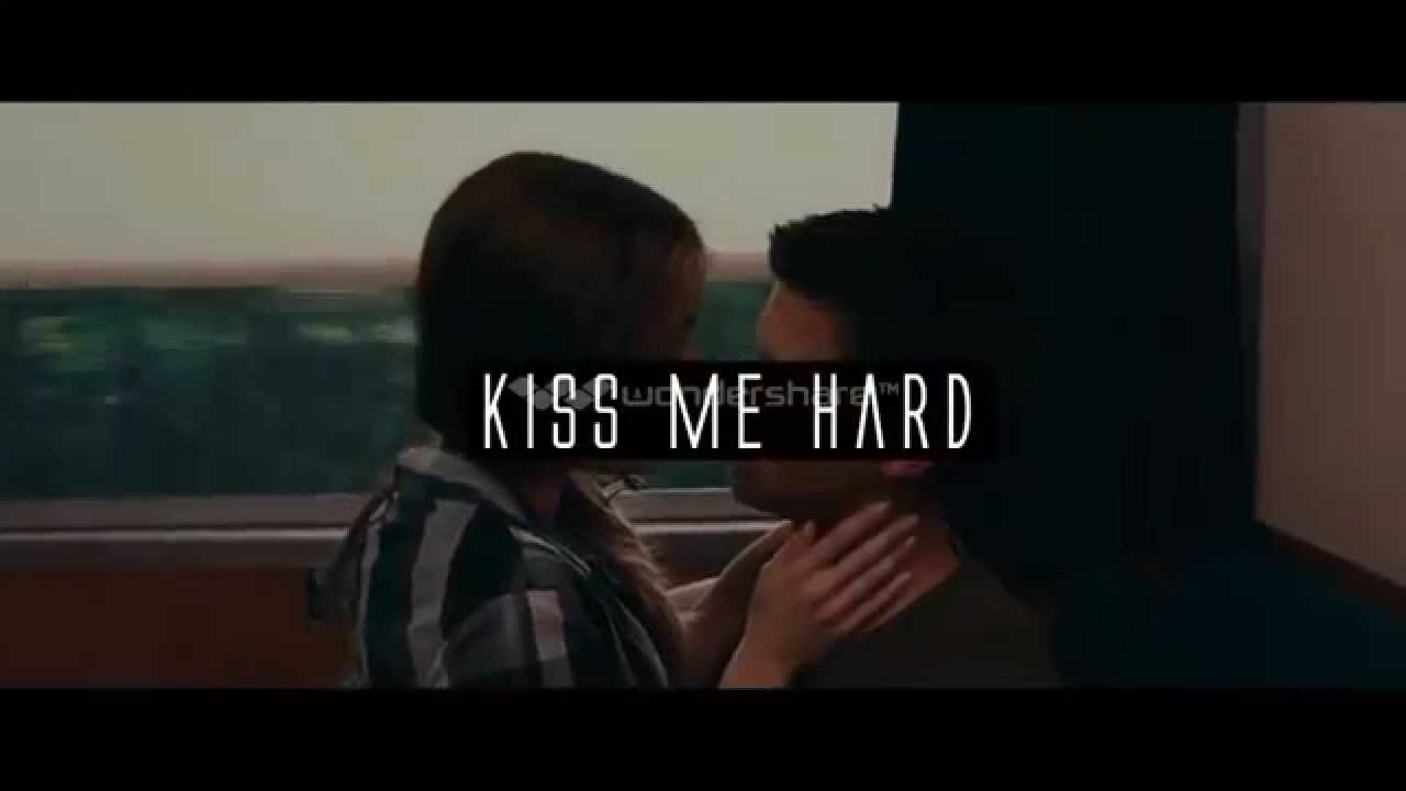 Fanfic Trailer - Kiss Me Hard - YouTube