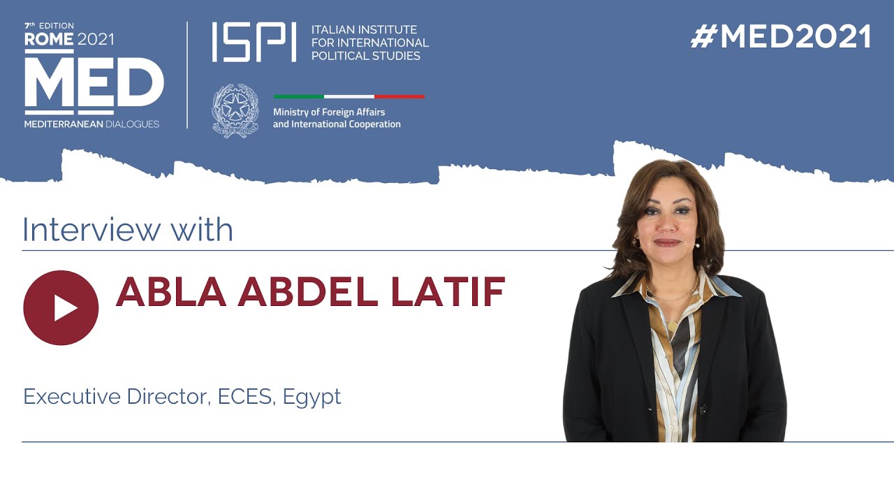 Interview with Abla Abdel Latif - MED2021