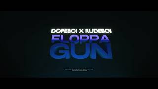 RudeBoi & DopeBoii - FLOPPA GUN (  2022 ) Resimi