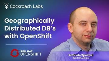 Distributed Databases | Red Hat OpenShift & Kubernetes