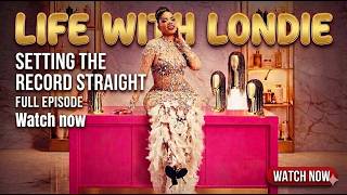 Let’s do a live catch up on Life with Londie, Full episode 1