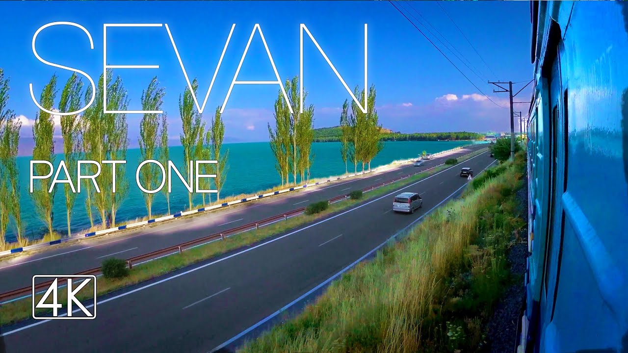 Virtual Tour to Sevan Lake with Yerevan-Shorzha Train, July 2022, 4K 60 fps, Part 1