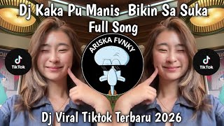 Dj Kaka Pu Manis Bikin Sa Suka Dj Curi Curi Pandang Remix Full Song Viral Tiktok Terbaru 2026