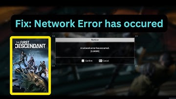 The First Descendant: A Network Error Has Occurred (Quick fix)